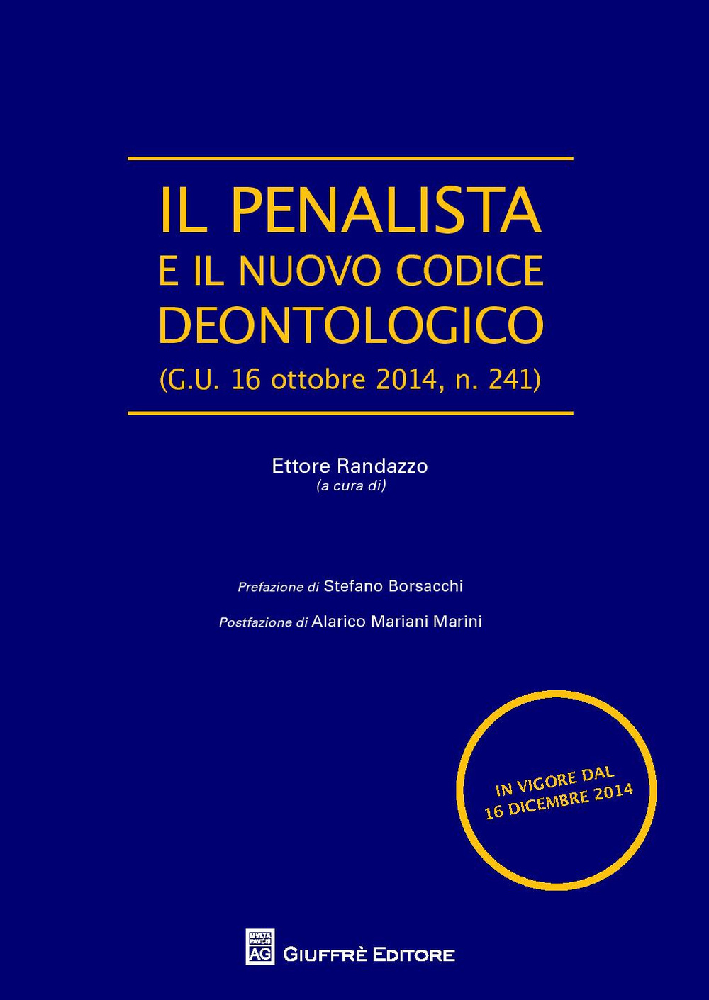 Il penalista e il nuovo codice deontologico