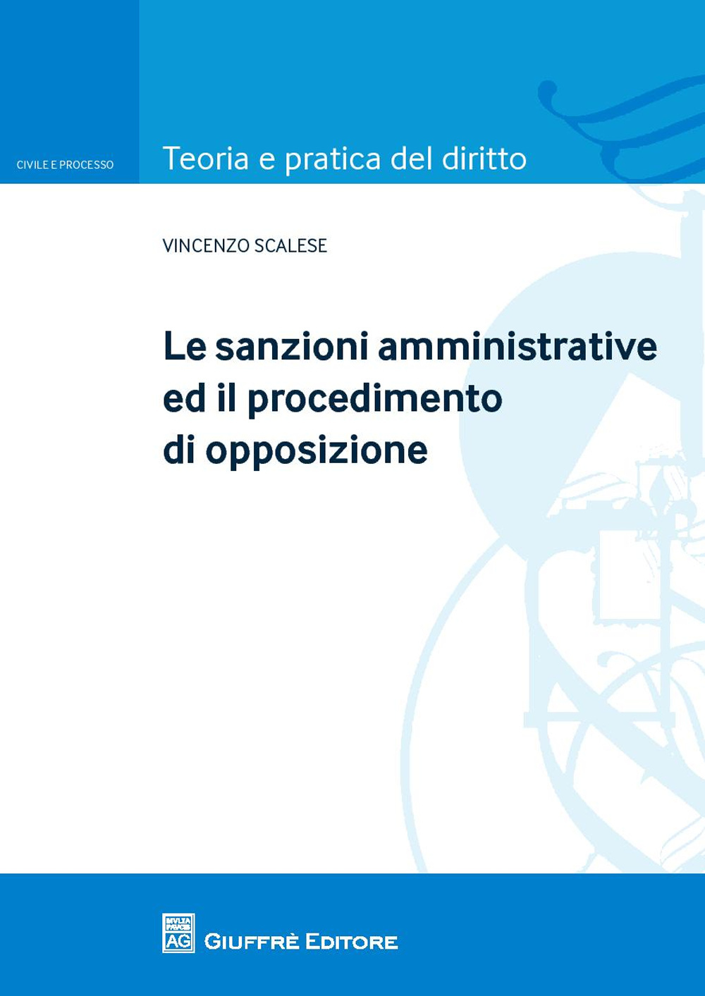 Le sanzioni amministrative ed il procedimento di opposizione