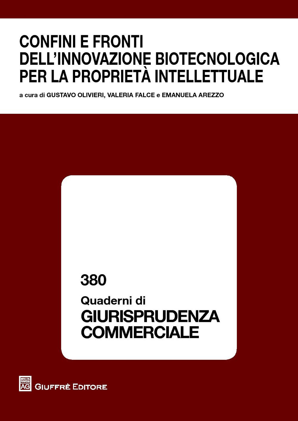 Confini e fronti dell'innovazione biotecnologica per la proprietà intellettuale