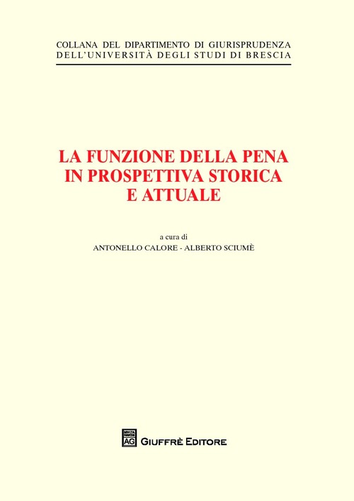 La funzione della pena in prospettiva storica e attuale