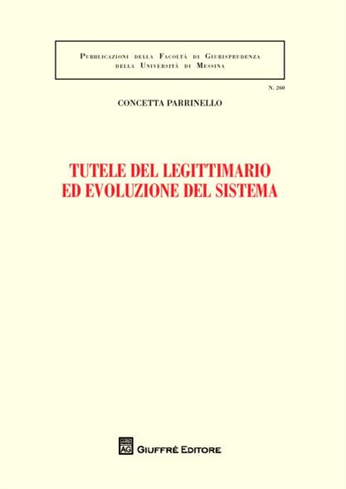 Tutele del legittimario ed evoluzione del sistema