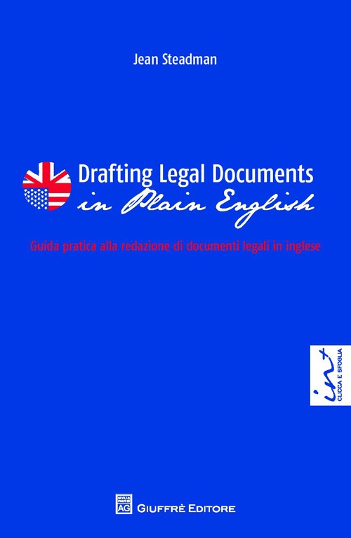 Drafting legal documents in plain english-Guida pratica alla redazione di documenti legali in inglese. Ediz. bilingue