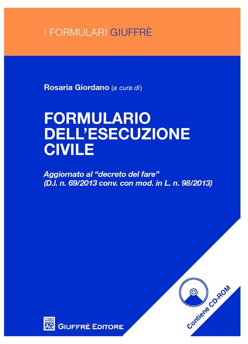 Formulario dell'esecuzione civile. Con CD-ROM