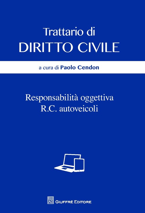 Trattario di diritto civile. Responsabilità oggettiva. R.C. autoveicoli