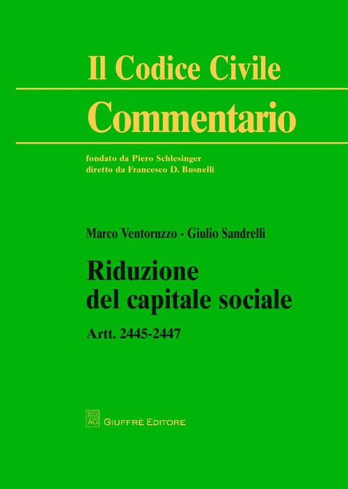 Riduzione del capitale sociale. Artt. 2445-2447