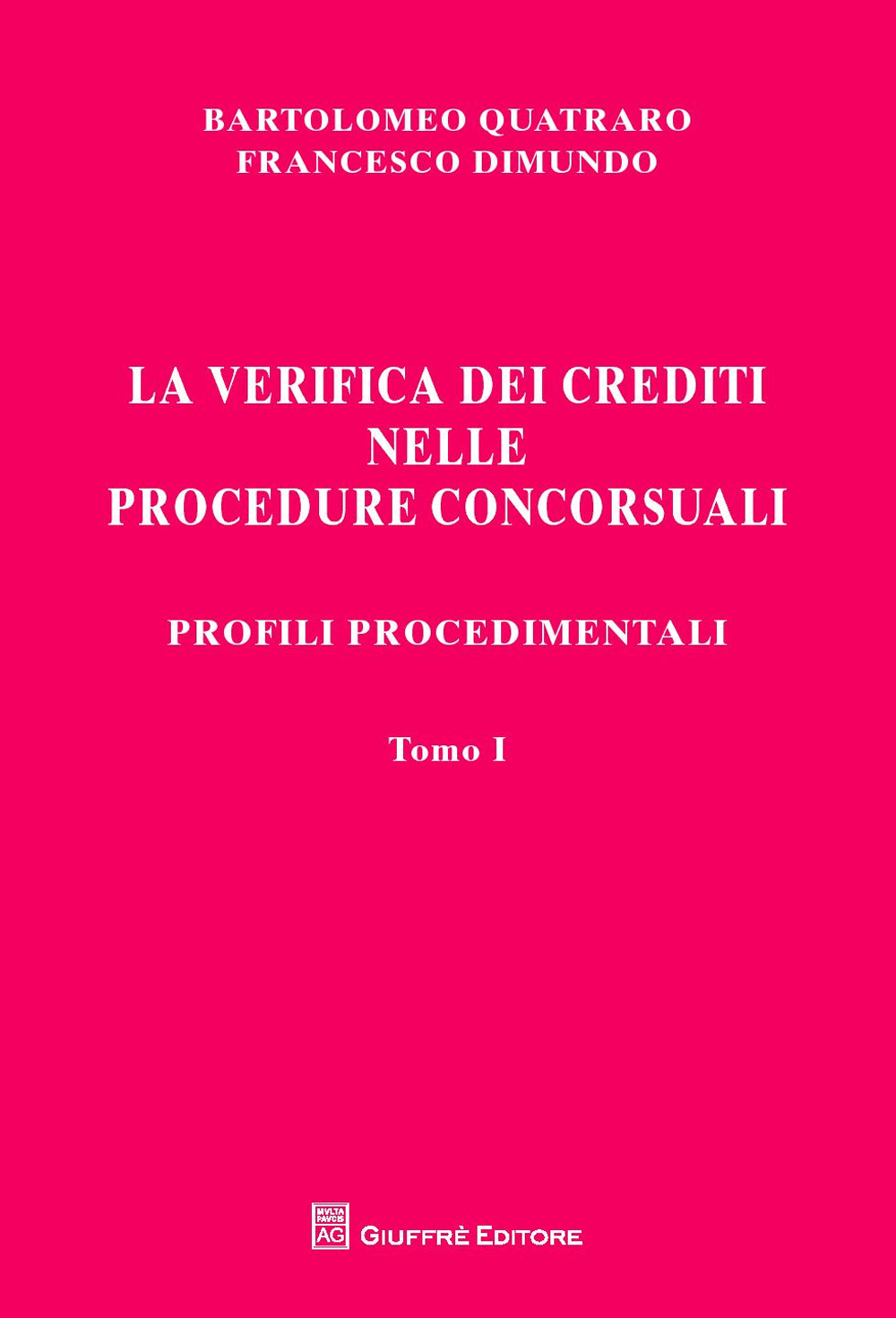 La verifica dei crediti nelle procedure concorsuali. I procedimenti