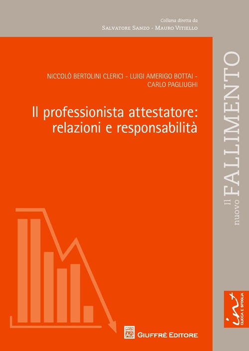 Il professionista attestatore. Relazioni e responsabilità