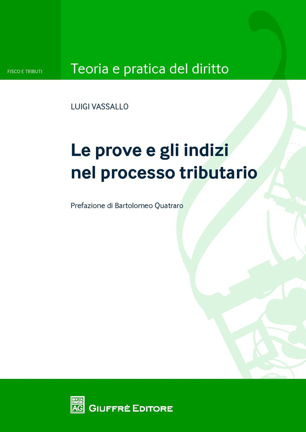 Le prove e gli indizi nel processo tributario