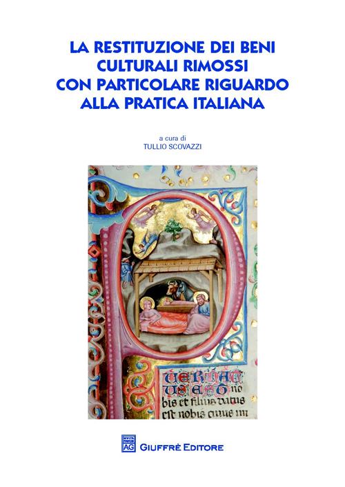 La restituzione dei beni culturali rimossi con particolare riguardo alla pratica italiana