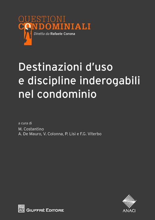 Destinazioni d'uso e discipline inderogabili nel condominio