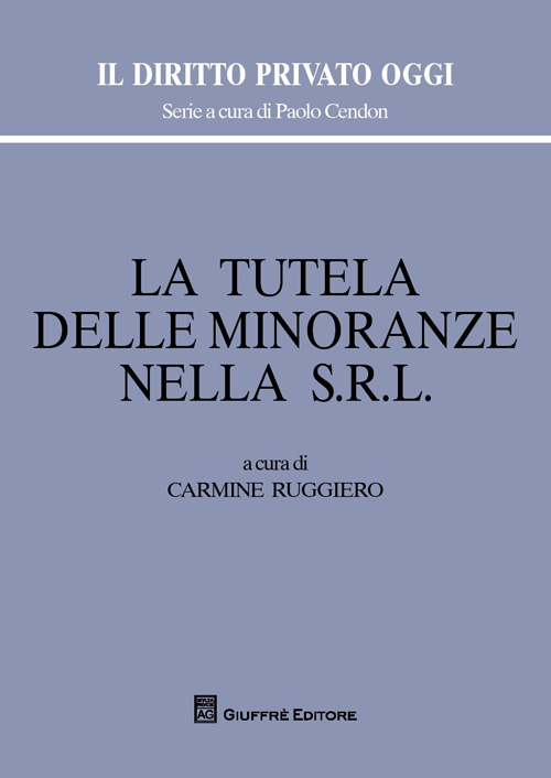 La tutela delle minoranze nella s.r.l.