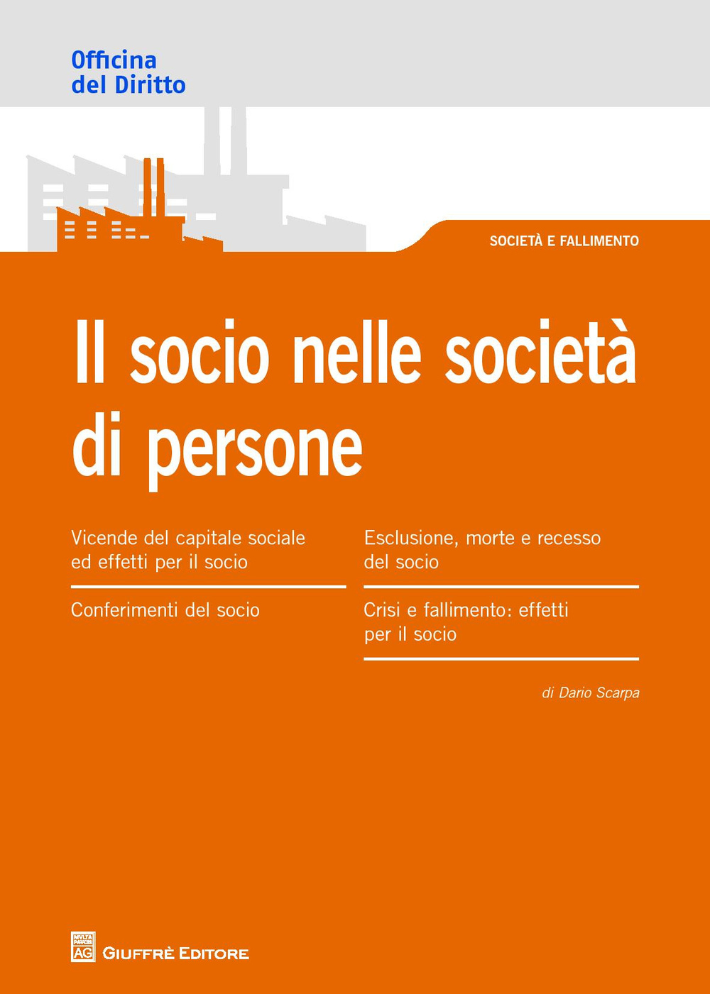 Il Socio nella società di persone. Obblighi e responsabilità 