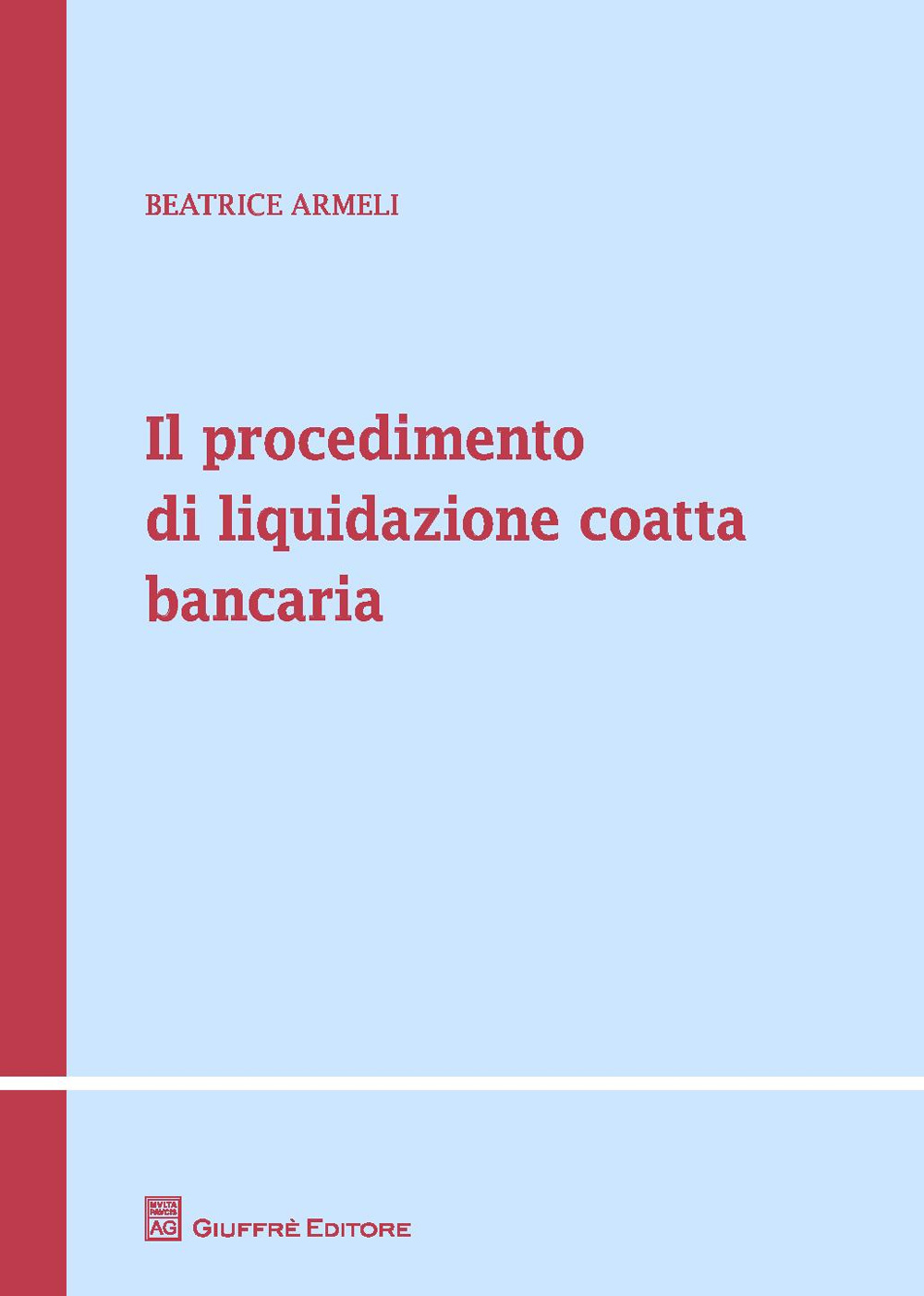 Il procedimento di liquidazione coatta bancaria