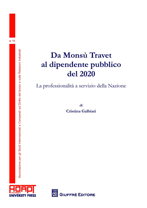 Da Monsù Travet al dipendente pubblico del 2020. La professionalità a servizio della nazione