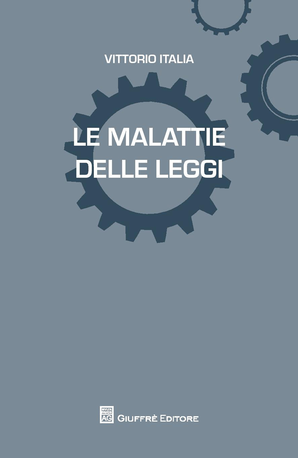 Le malattie delle leggi