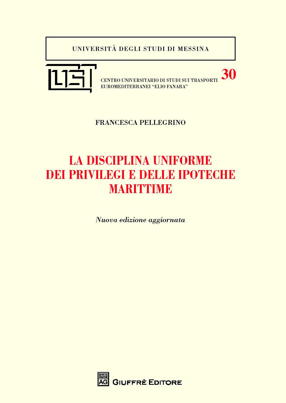 La disciplina uniforme dei privilegi e delle ipoteche marittime