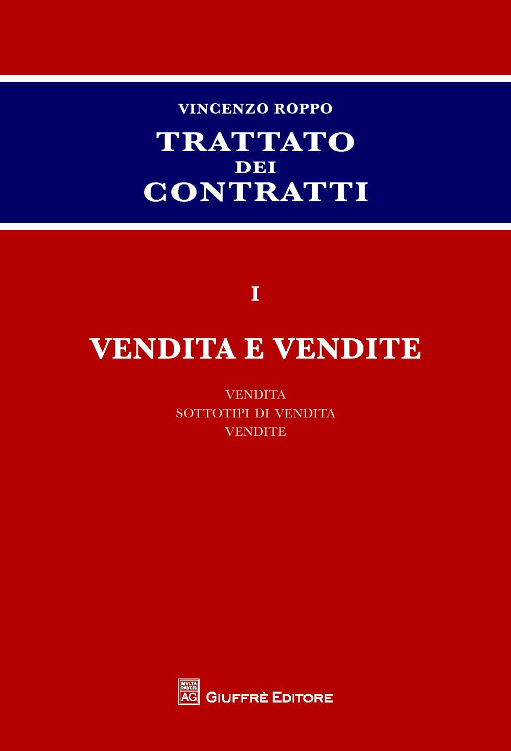 Trattato dei contratti. Vol. 1: Vendita e vendite
