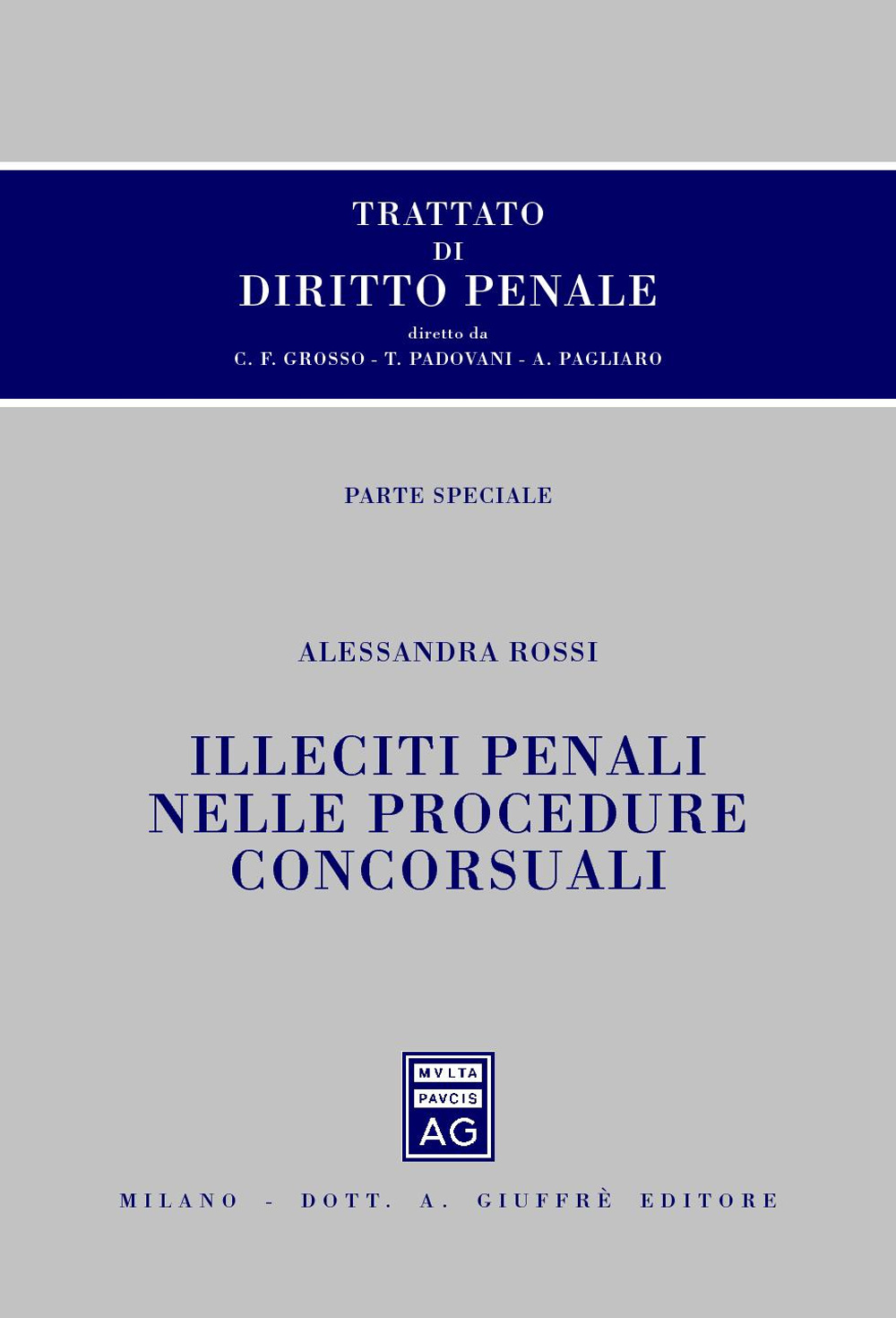 Trattato di diritto penale. Parte speciale. Illeciti penali nelle procedure concorsuali