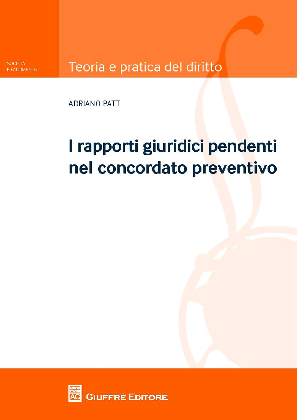 I rapporti giuridici pendenti nel concordato preventivo