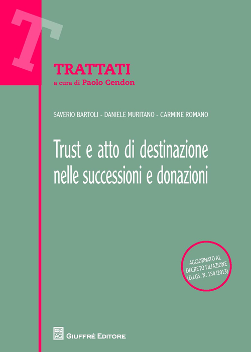 Trust e atto di destinazione nelle successioni e donazioni