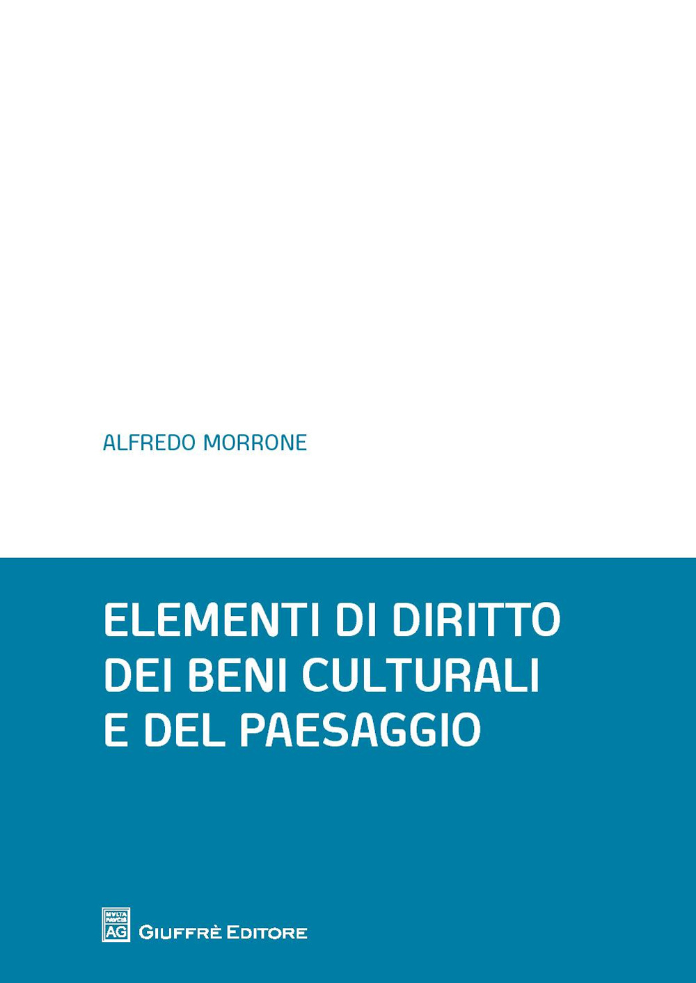 Elementi di diritto dei beni culturali e del paesaggio