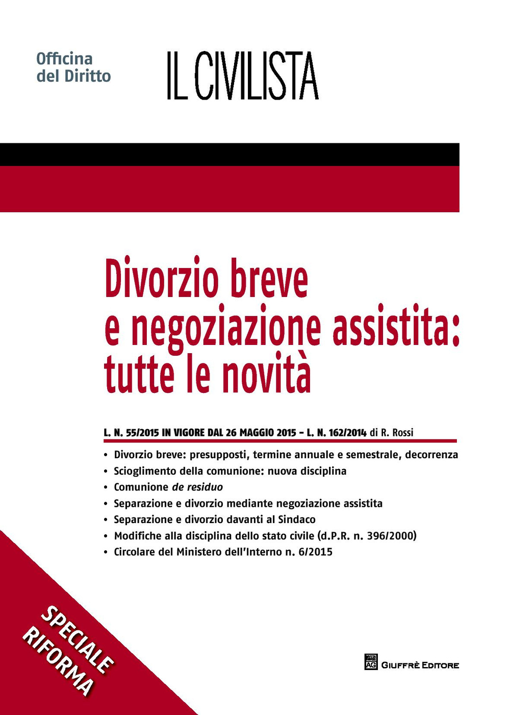 Divorzio breve e negoziazione assistita. Tutte le novità