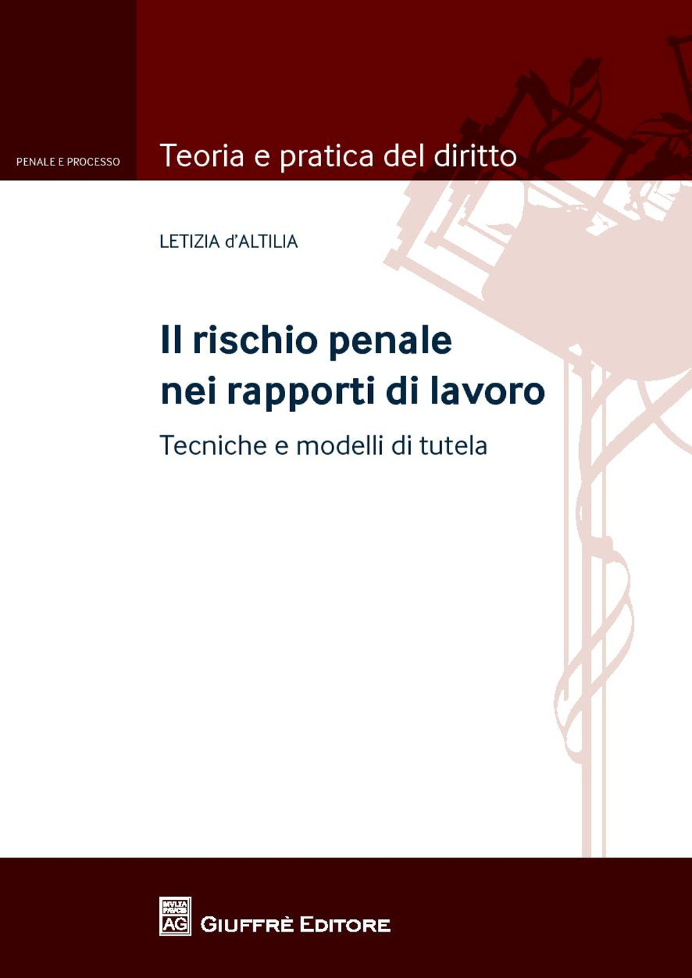 Il rischio penale nei rapporti di lavoro