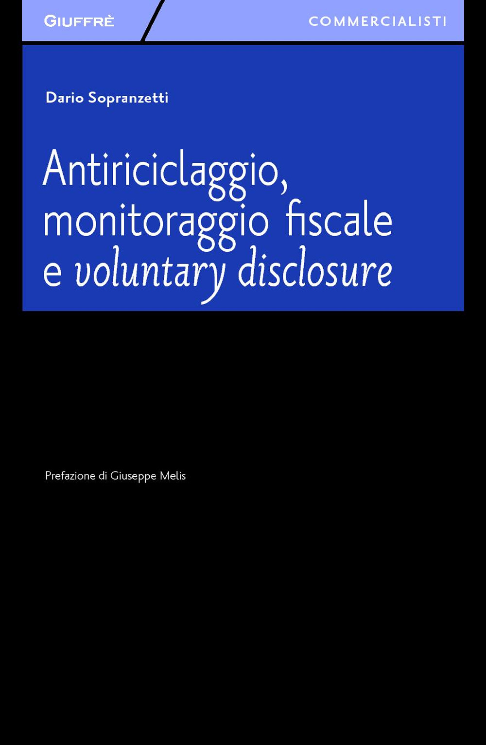 Antiriciclaggio, monitoraggio fiscale e voluntary disclosure