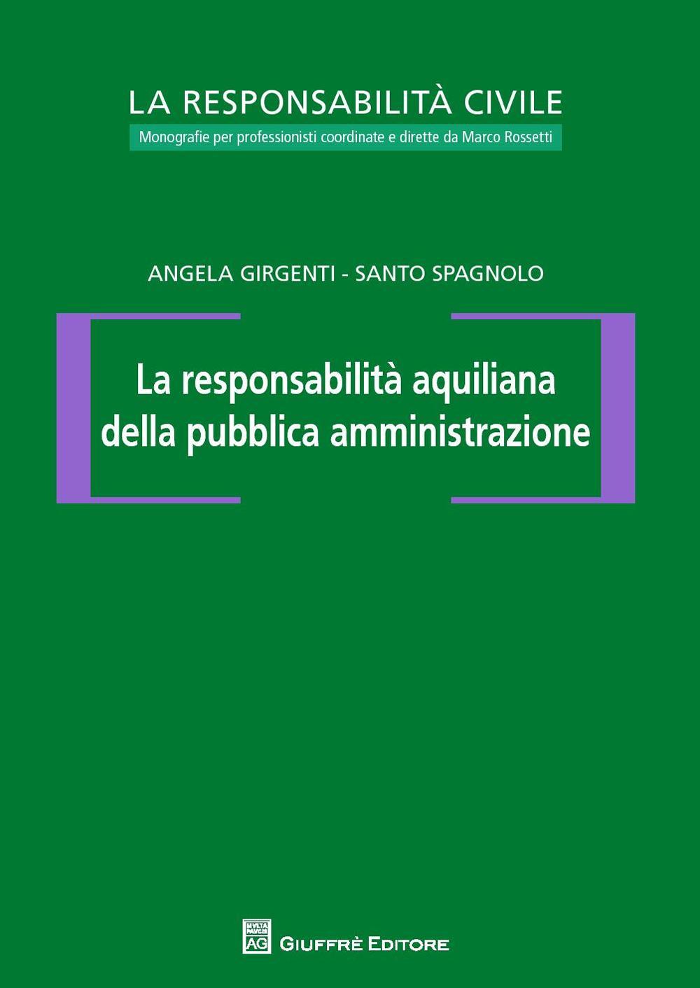 La responsabilità aquiliana della pubblica amministrazione