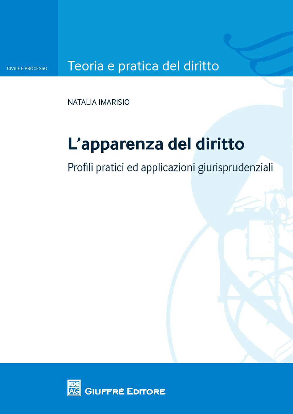 L'apparenza del diritto. Profili pratici ed applicazioni giurisprudenziali