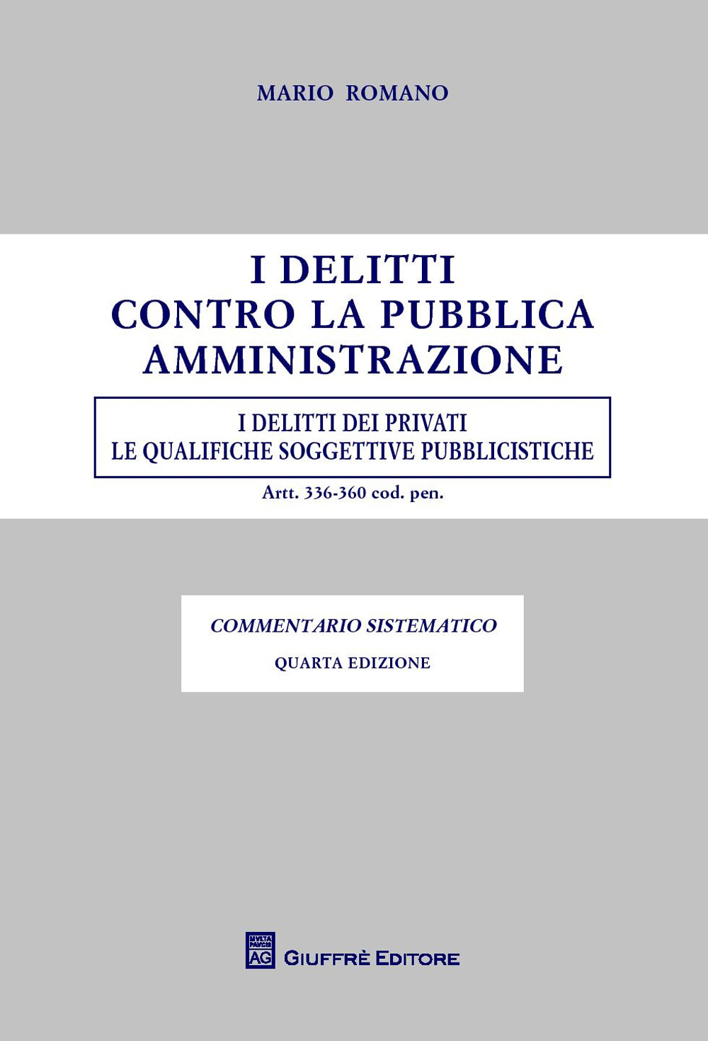 I delitti contro la pubblica amministrazione. I delitti dei privati