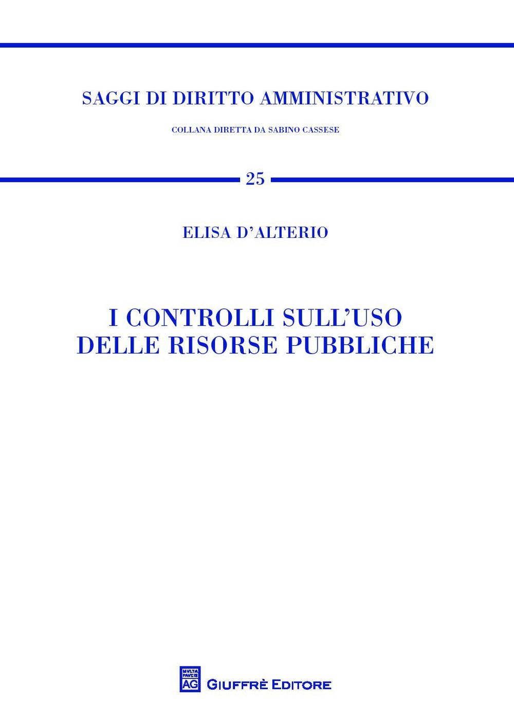 I controlli sull'uso delle risorse pubbliche