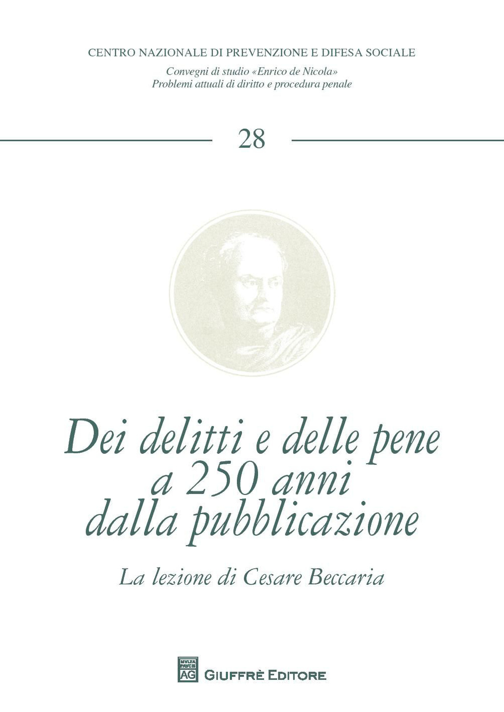 Dei delitti e delle pene a 250 anni dalla sua pubblicazione