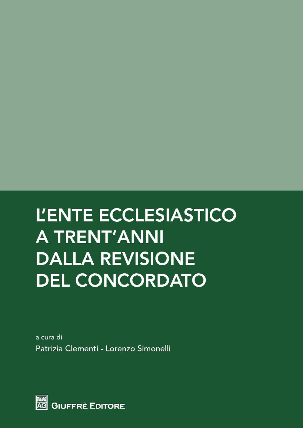 L'ente ecclesiastico. A trent'anni dalla revisione del concordato