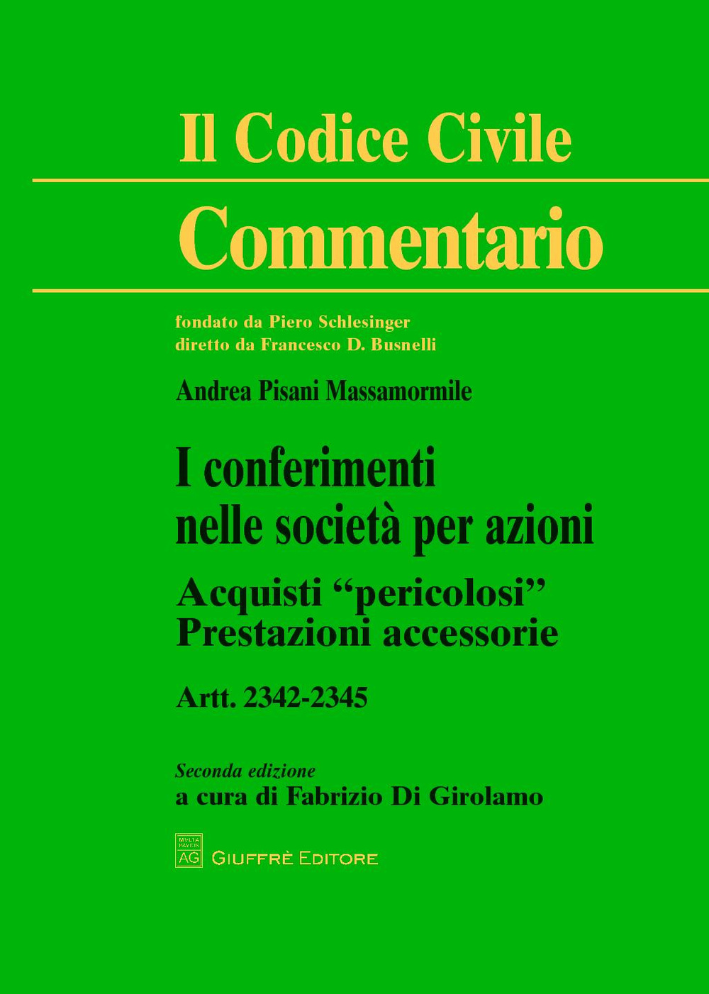 I conferimenti nelle società per azioni. Acquisti «pericolosi». Prestazioni accessorie