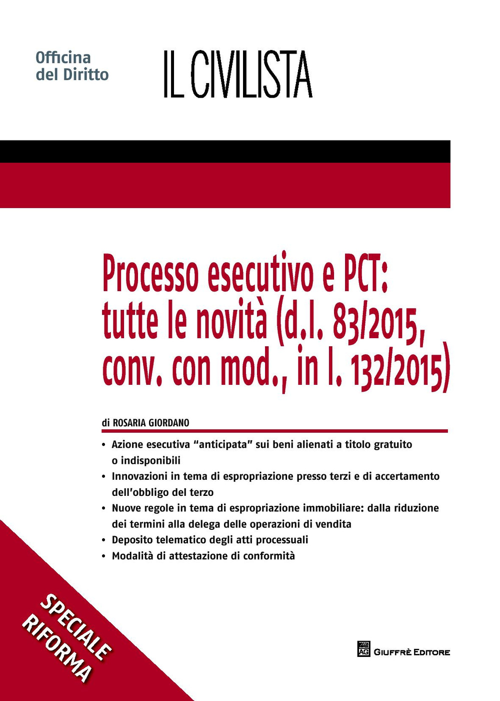 Processo esecutivo e PCT: tutte le novità (d.l. 83/2015, conv. con mod., in l. 132/2015)
