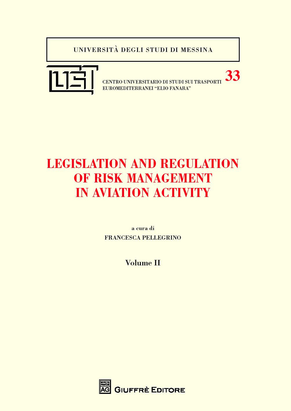 Legislation and regulation of risk management in aviation activity. Vol. 2