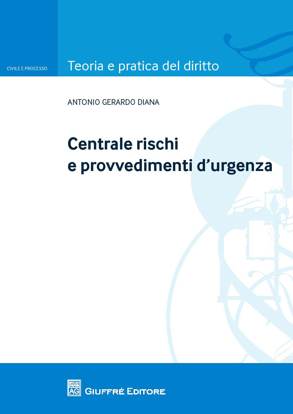 Centrale rischi e provvedimenti d'urgenza