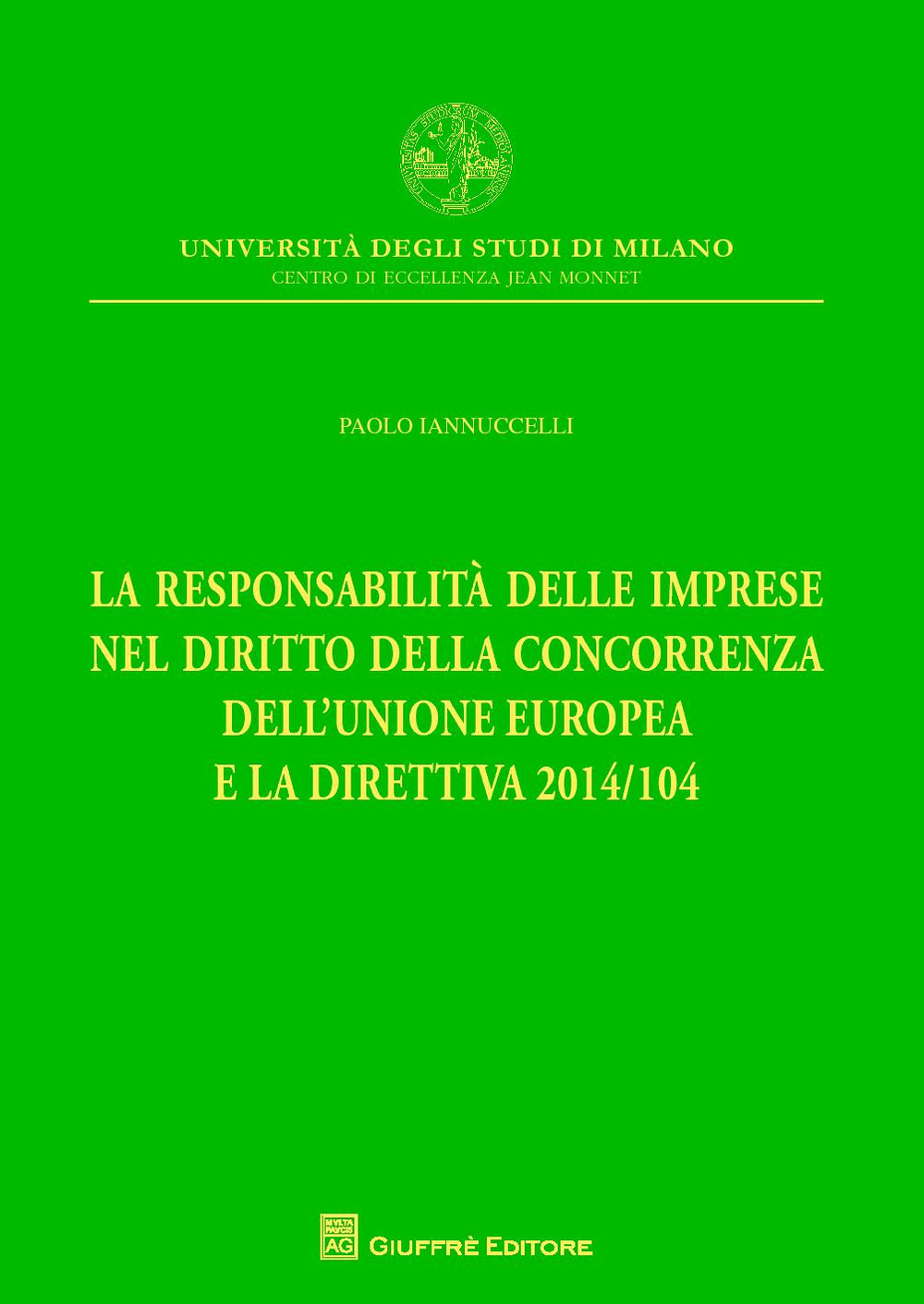 La responsabilità delle imprese nel diritto della concorrenza dell'Unione Europea e la direttiva 2014/104