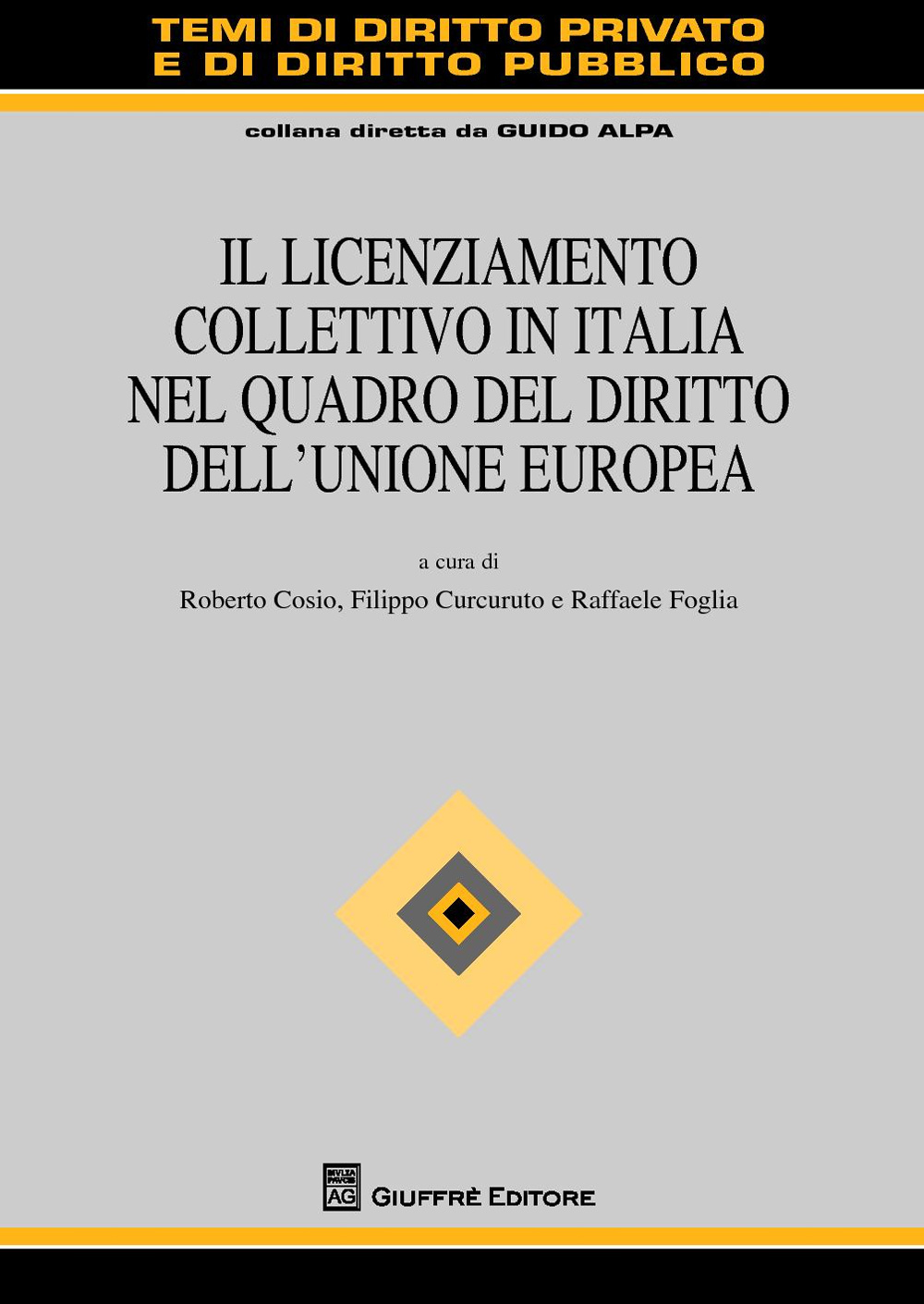 Il licenziamento collettivo in Italia nel quadro del diritto dell'Unione Europea