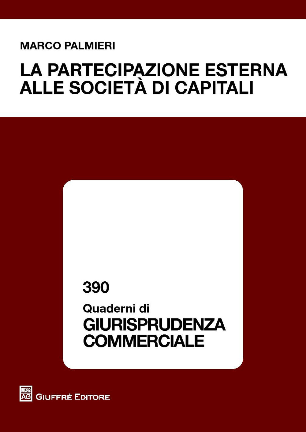 La partecipazione esterna alle società di capitali