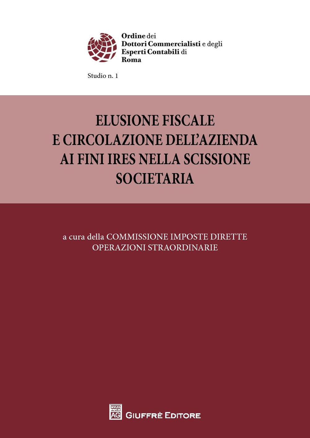 Elusione fiscale e circolazione dell'azienda ai fini IRES nella scissione societaria