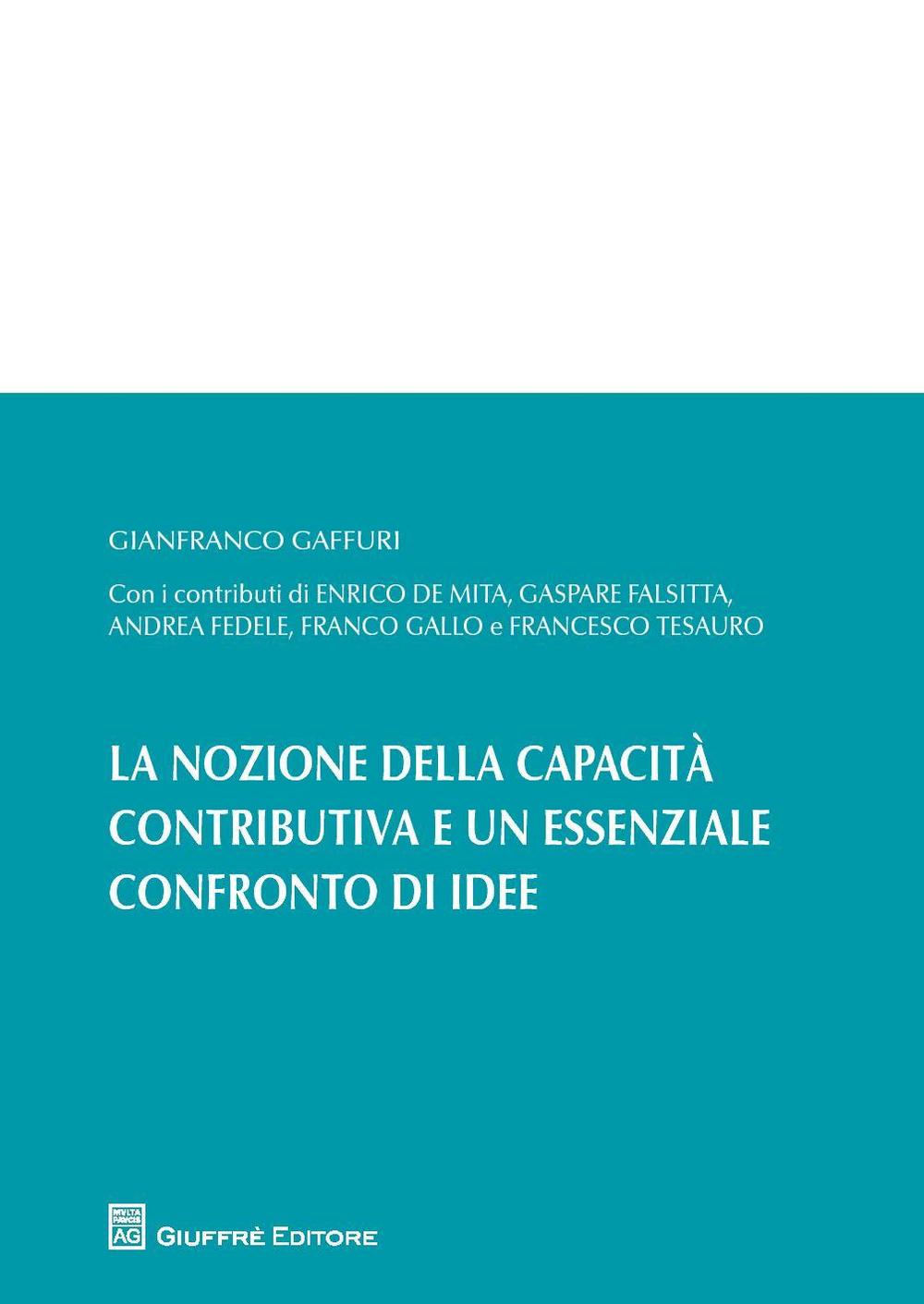 La nozione della capacità contributiva ed un essenziale confronto di idee
