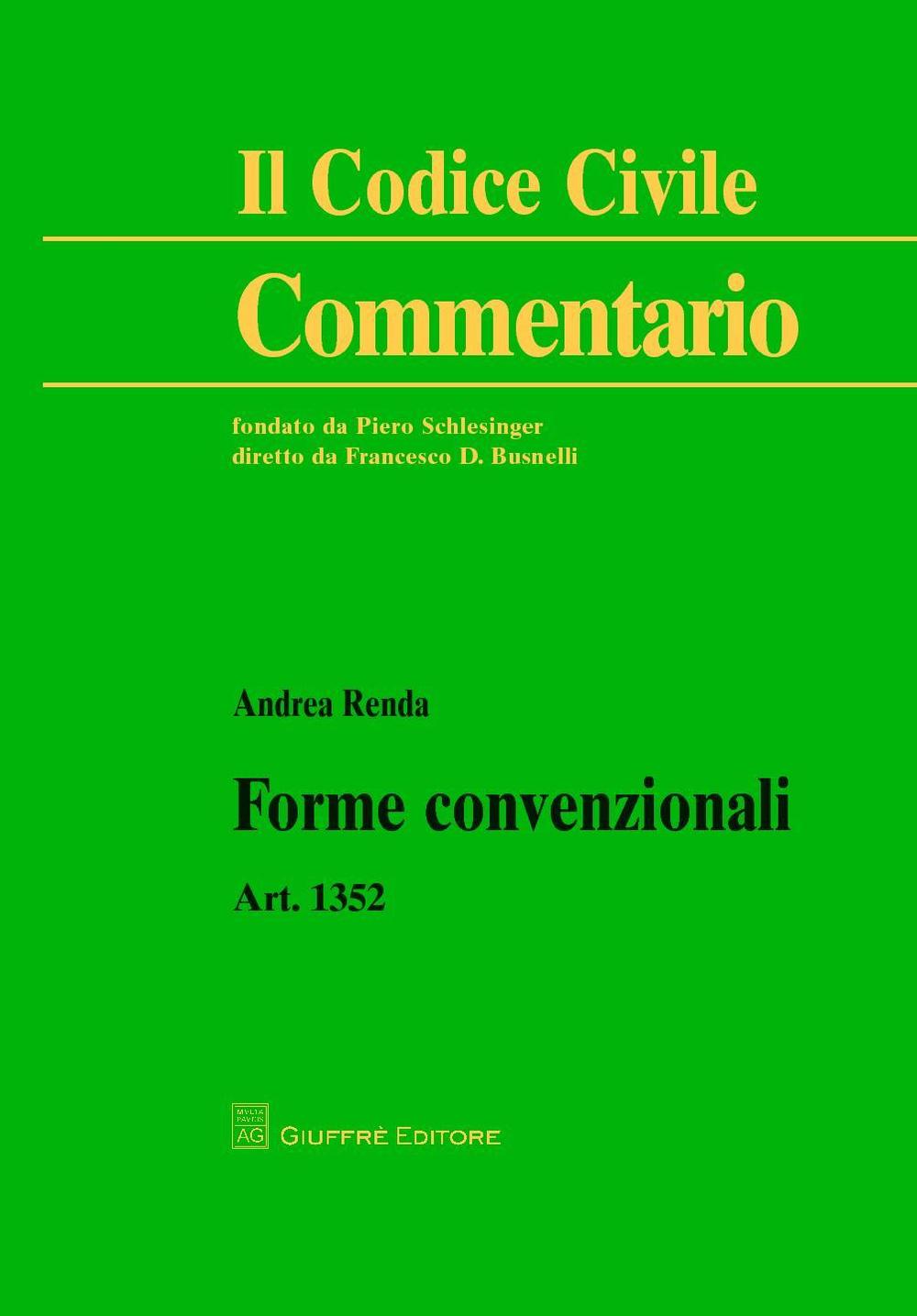 Forme convenzionali. Art. 1352 c.c.