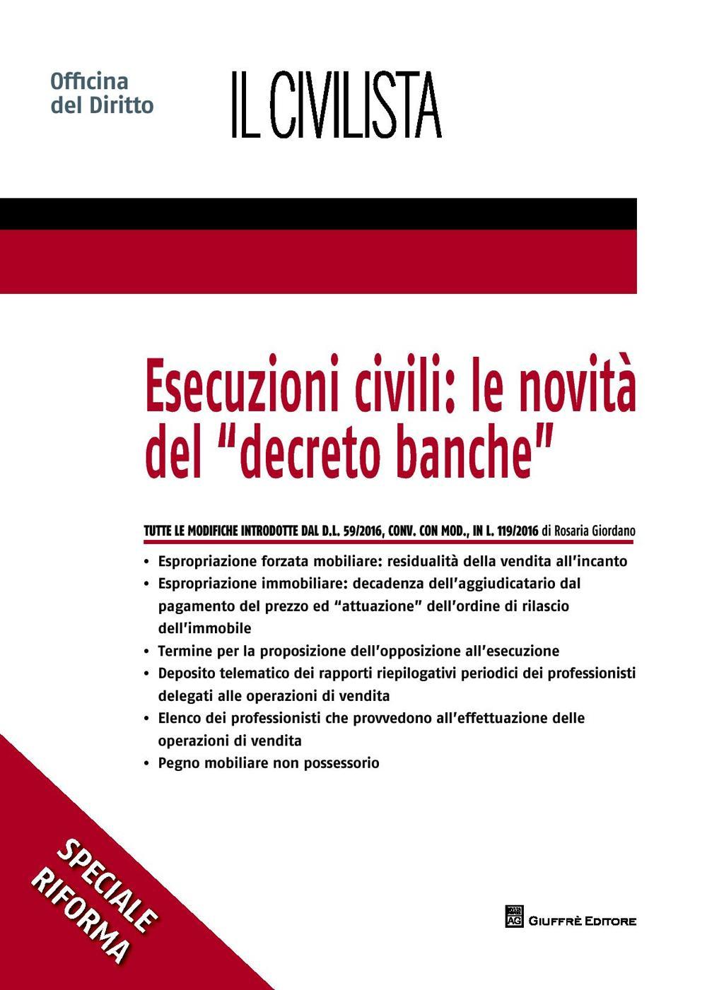 Esecuzioni civili: le novità del «decreto banche»