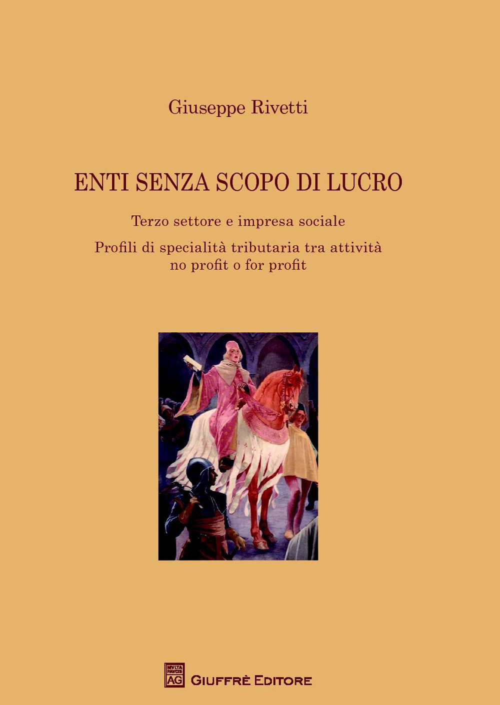 Enti senza scopo di lucro. Terzo settore e impresa sociale. Profili di specialità tributaria tra attività no profit o for profit