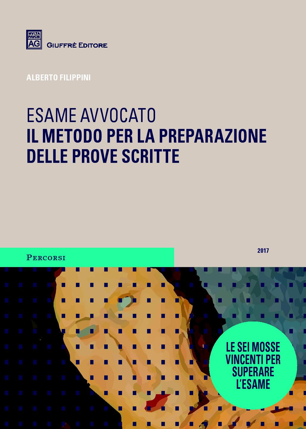 Esame avvocato. Il metodo per la preparazione delle prove scritte