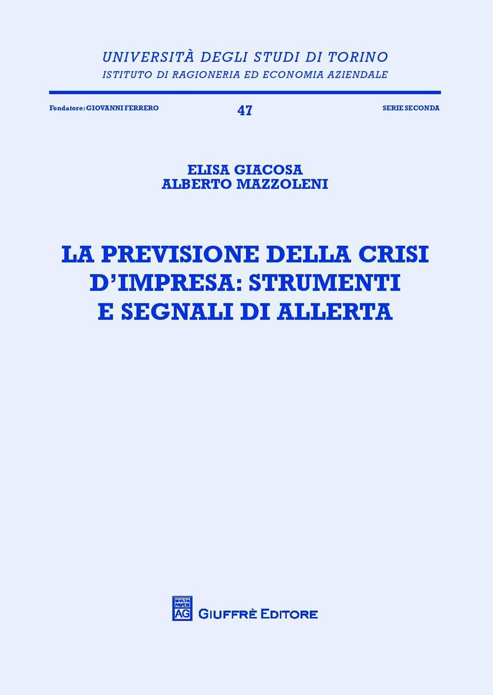 La previsione della crisi d'impresa. Strumenti e segnali di allerta