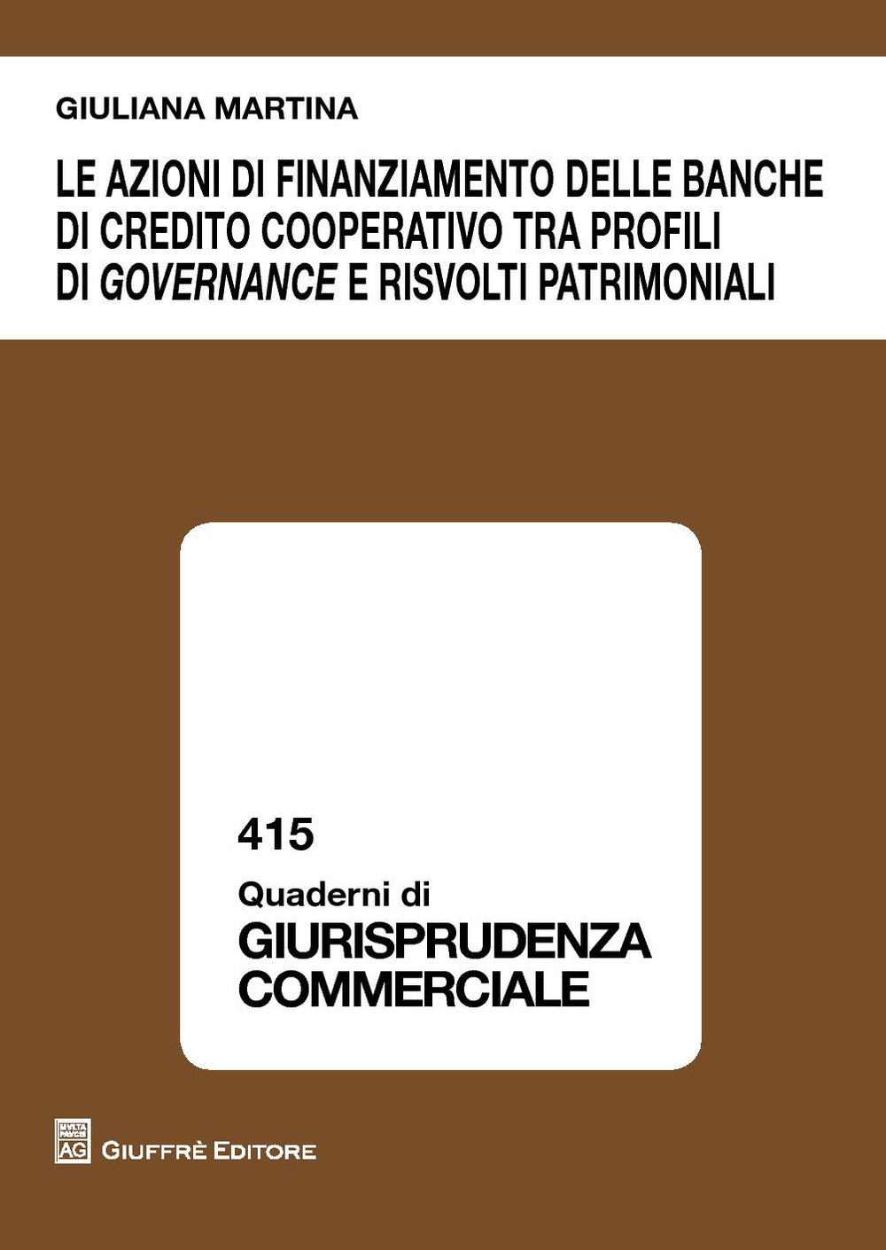 Le azioni di finanziamento delle banche di credito cooperativo tra profili di governance e risvolti patrimoniali