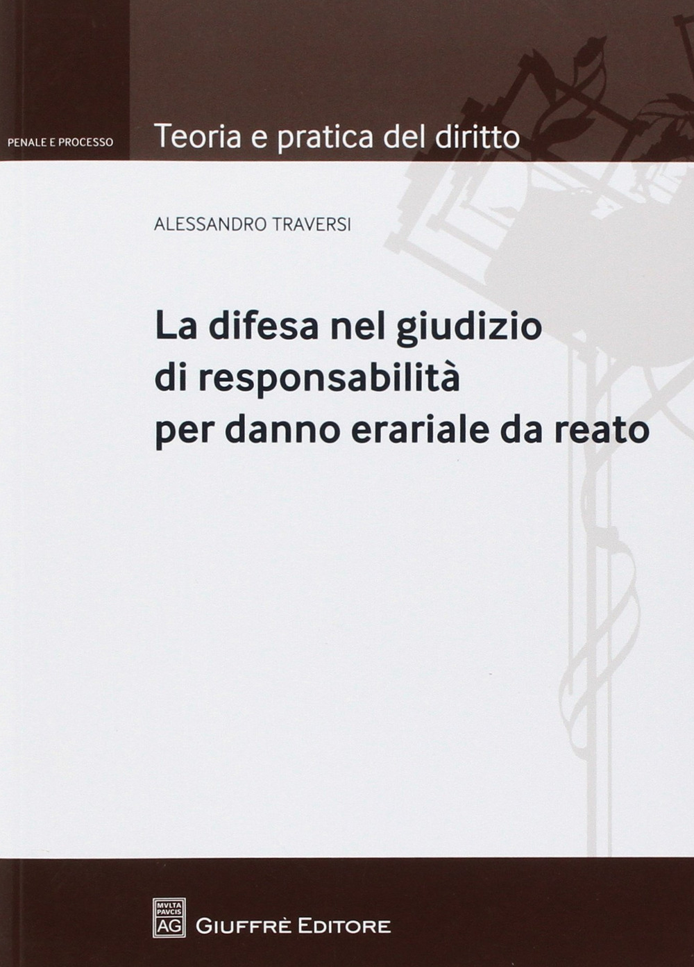 Responsabilità per danno erariale da reato. La difesa del convenuto